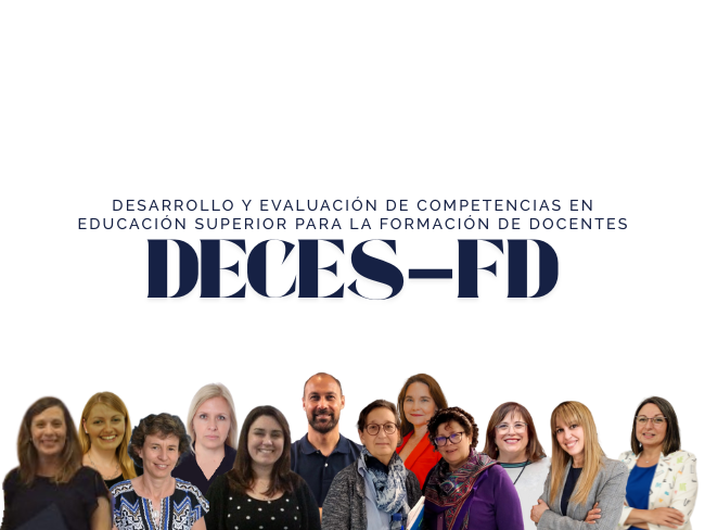 Desarrollo y Evaluación de Competencias en Educación Superior para la Formación de Docentes (DECES-FD)