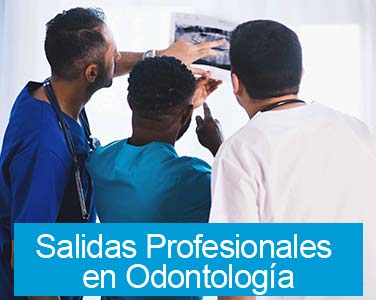 Salidas profesionales en la Odontología