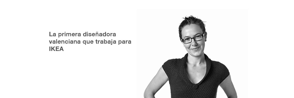 La primera diseñadora valenciana que trabaja para Ikea